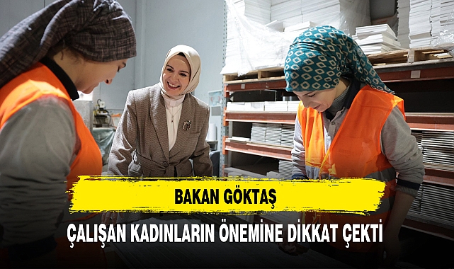 Çalışan Kadınların Önemine Dikkat Çekti