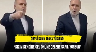 CHP'Lİ ADAY'A YÜKLENDİ