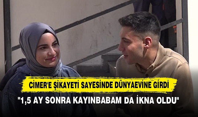 Cimer'e Şikayeti Sayesinde Dünyaevine Girdi