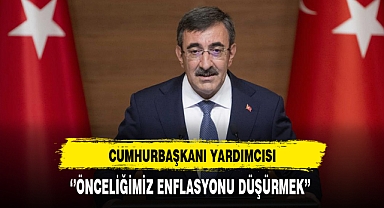 Cumhurbaşkanı Yardımcısı ''Önceliğimiz Enflasyonu Düşürmek''