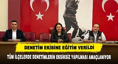 Denetim Ekibine Eğitim Verildi