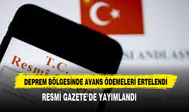 Deprem Bölgesinde Avans Ödemeleri Ertelendi