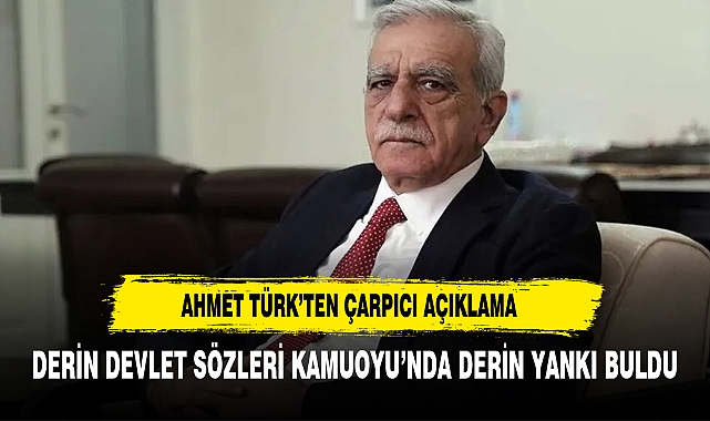 DERİN DEVLET SÖZLERİ KAMUOYU'NDA DERİN YANKI BULDU