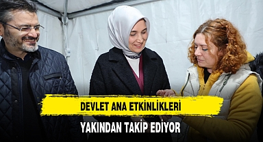 Devlet Ana Etkinlikleri Yakından Takip Ediyor