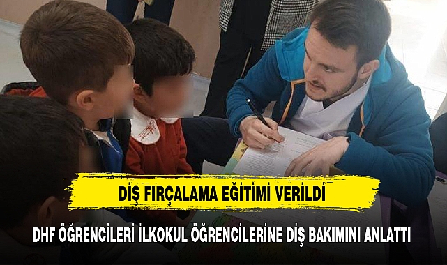 DHF ÖĞRENCİLERİ İLKOKUL ÖĞRENCİLERİNE DİŞ BAKIMINI ANLATTI