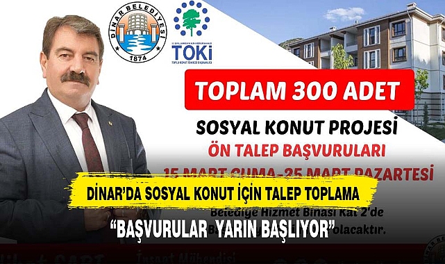 DİNAR'DA SOSYAL KONUTLAR İÇİN TALEP TOPLAMA BAŞLADI
