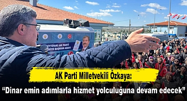 “Dinar emin adımlarla hizmet yolculuğuna devam edecek”