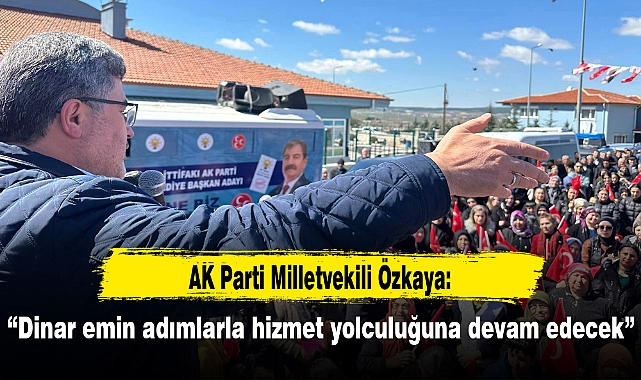 “Dinar emin adımlarla hizmet yolculuğuna devam edecek”