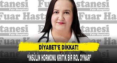 DİYABET’E DİKKAT!