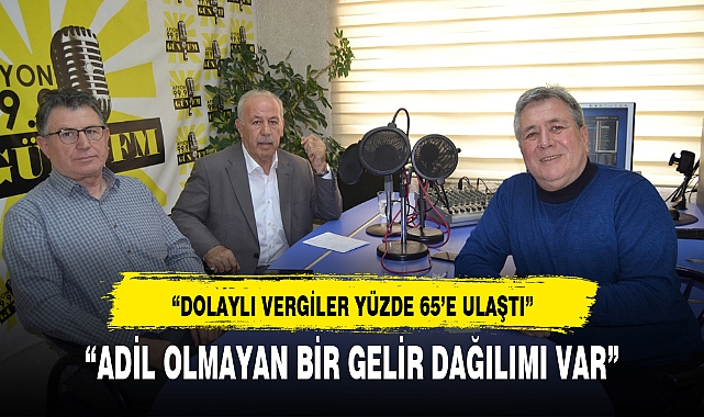 “DOLAYLI VERGİLER YÜZDE 65’E ULAŞTI”