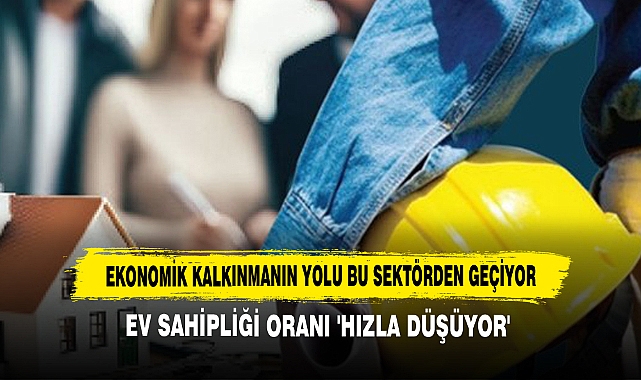 Ekonomik Kalkınmanın Yolu Bu Sektörden Geçiyor