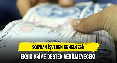 EKSİK PRİME DESTEK VERİLMEYECEK!