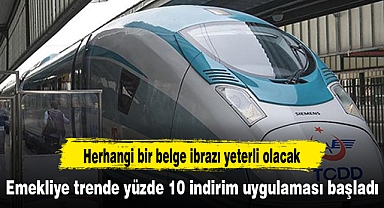 Emekliye trende yüzde 10 indirim uygulaması başladı
