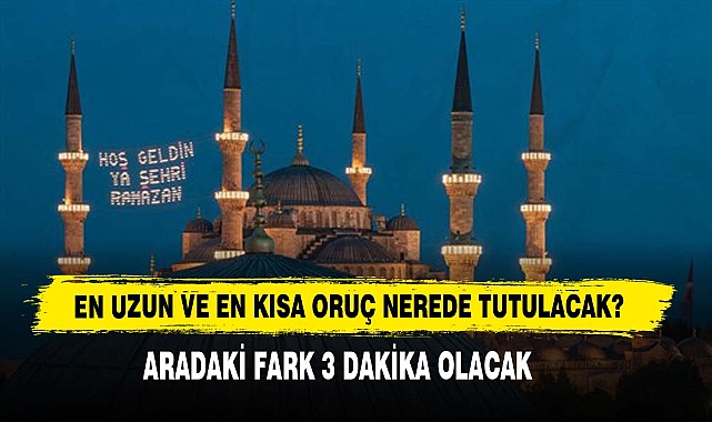 En Uzun Ve En Kısa Oruç Nerede Tutulacak?