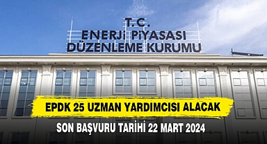 EPDK 25 Uzman Yardımcısı Alacak