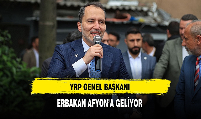 Erbakan Afyonkarahisar'a Geliyor