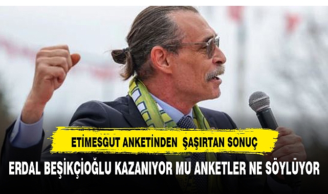 Etimesgut anketinden sürpriz sonuç