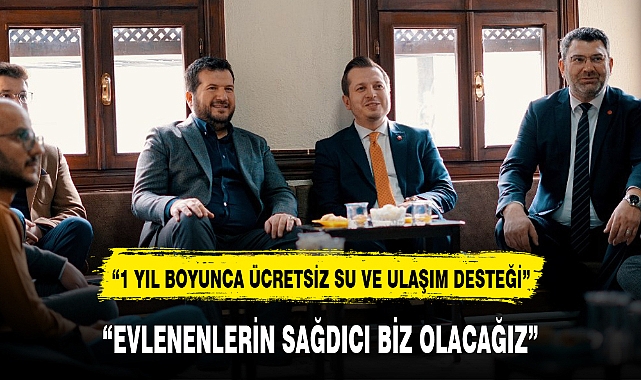 "EVLENENLERİN SAĞDICI BİZ OLACAĞIZ"