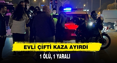 Evli Çifti Kaza Ayırdı
