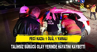 Feci Kaza: 1 Ölü, 1 Yaralı