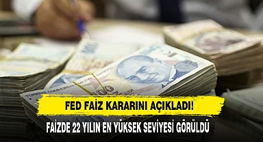 FED Faiz Kararını Açıkladı!