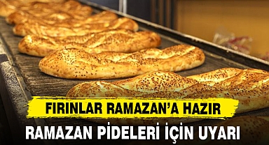 FIRINLAR RAMAZAN'A HAZIR