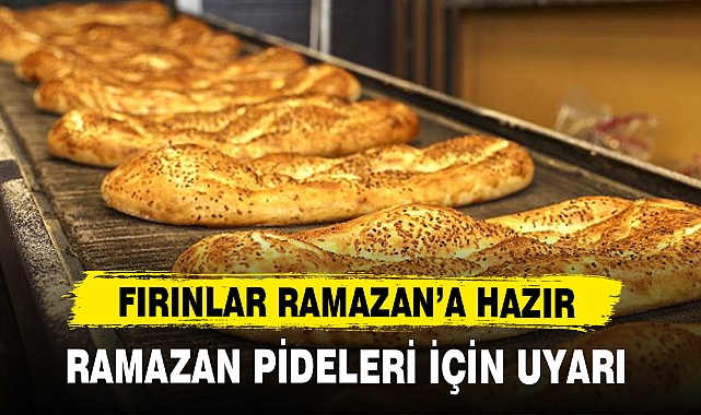 FIRINLAR RAMAZAN'A HAZIR