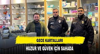 Gece Kartalları Huzur ve Güven İçin Sahada