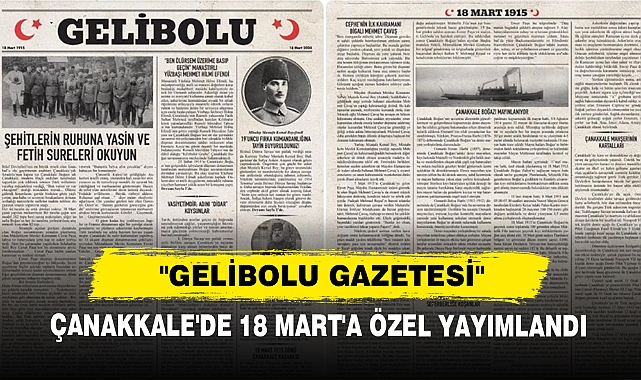 "Gelibolu Gazetesi" Çanakkale'de 18 Mart'a Özel Yayımlandı