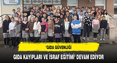'GIDA GÜVENLİĞİ, GIDA KAYIPLARI VE İSRAF EĞİTİMİ' DEVAM EDİYOR