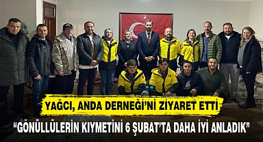 “GÖNÜLLÜLERİN KIYMETİNİ 6 ŞUBAT’TA DAHA İYİ ANLADIK”