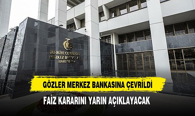 Gözler Merkez Bankasına Çevrildi