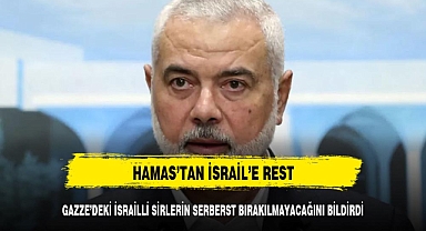 Hamas'tan İsrail'e rest