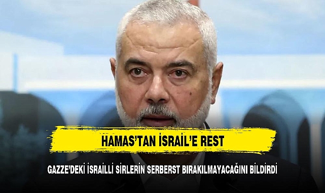Hamas'tan İsrail'e rest