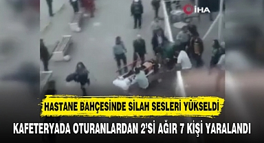HASTANE BAHÇESİNDE SİLAH SESLERİ YÜKSELDİ