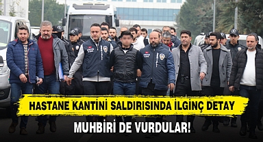 Hastane Kantini Saldırısında İlginç Detay