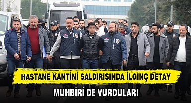 Hastane Kantini Saldırısında İlginç Detay