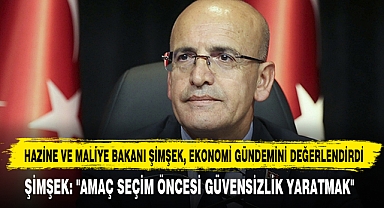 Hazine Ve Maliye Bakanı Şimşek, Ekonomi Gündemini Değerlendirdi