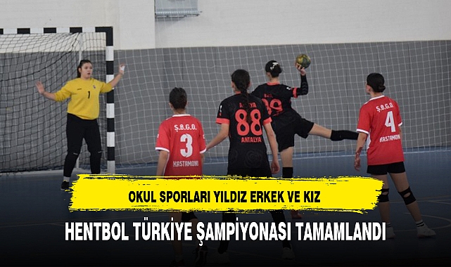 HENTBOL TÜRKİYE ŞAMPİYONASI TAMAMLANDI