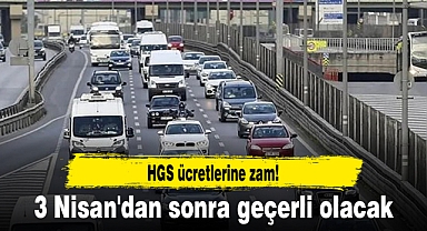 HGS ücretlerine zam! 3 Nisan'dan sonra geçerli olacak