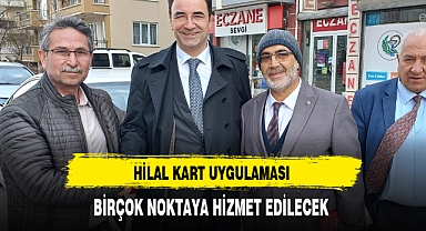 Hilal Kart Uygulaması Birçok Noktaya Hizmet Edilecek