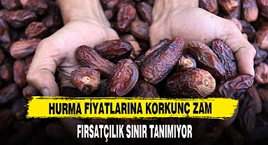 HURMA FİYATLARINA KORKUNÇ ZAM
