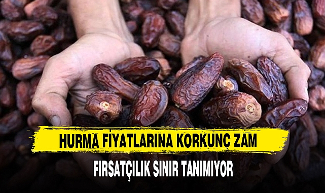 HURMA FİYATLARINA KORKUNÇ ZAM