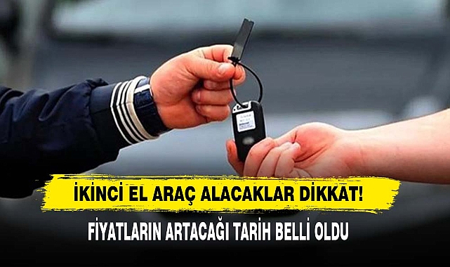 İkinci El Araç Alacaklar Dikkat!