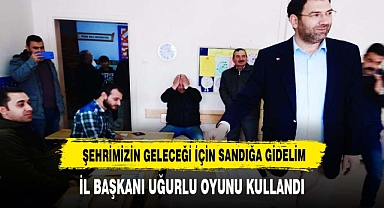 İL BAŞKANI UĞURLU