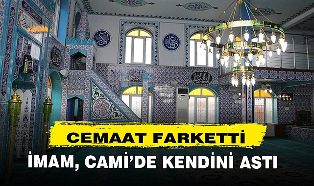 İMAM, GİRDİĞİ BUNALIM SONUCU CAMİDE KENDİNİ ASTI