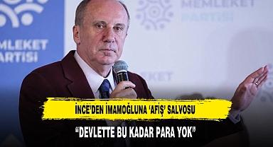 İnce'den İmamoğlu'na 'afiş' salvosu: Devlette bu kadar para yok