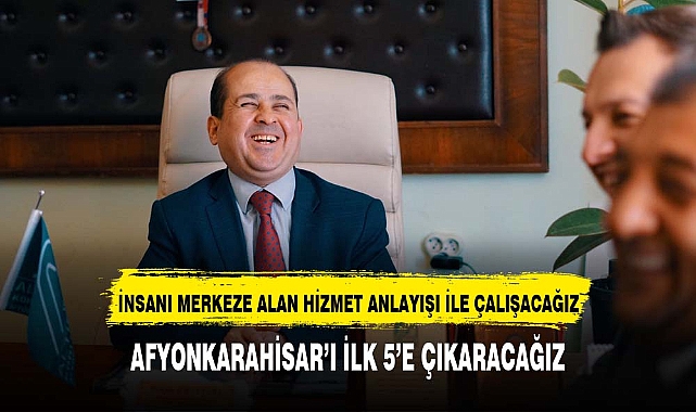 İNSANI MERKEZE ALAN HİZMET ANLAYIŞI İLE ÇALIŞACAĞIZ