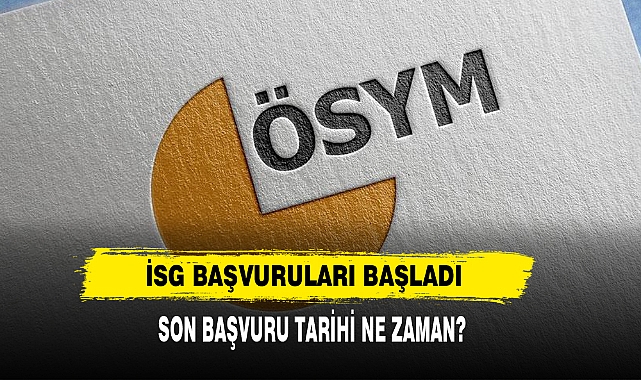 İSG Başvuruları Başladı