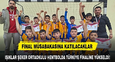 IŞIKLAR ŞEKER ORTAOKULU FİNALİNE YÜKSELDİ!